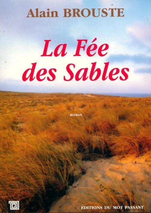 La fée des sables - Alain Brouste - Livre