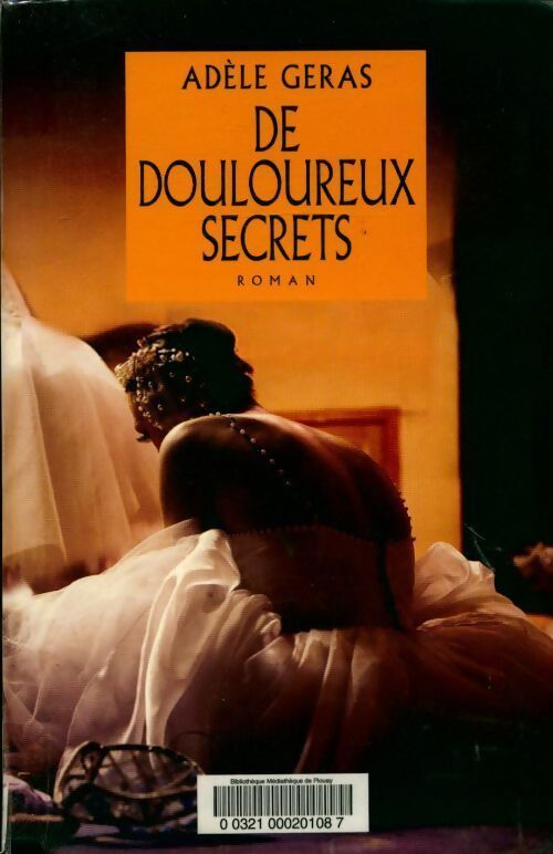 De douloureux secrets - Adèle Géras - Livre