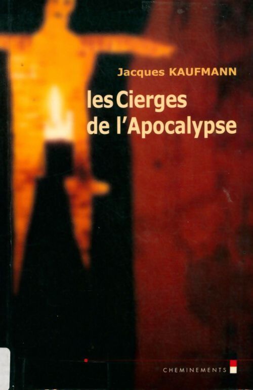 Les cierges de l'apocalypse - Jacques Kaufmann - Livre