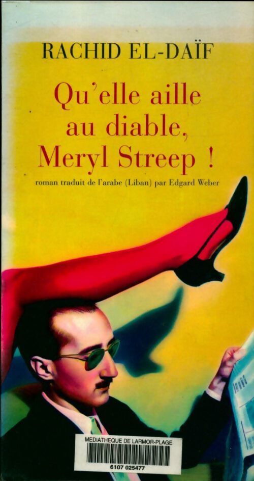 Qu'elle aille au diable, Merryl Strip ! - Rachid El-Daïf - Livre