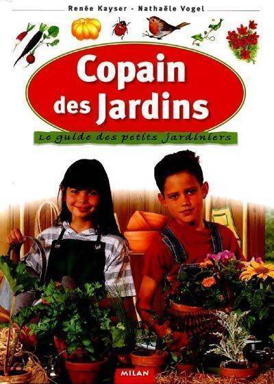 Copain des jardins - Renée Kayser - Livre