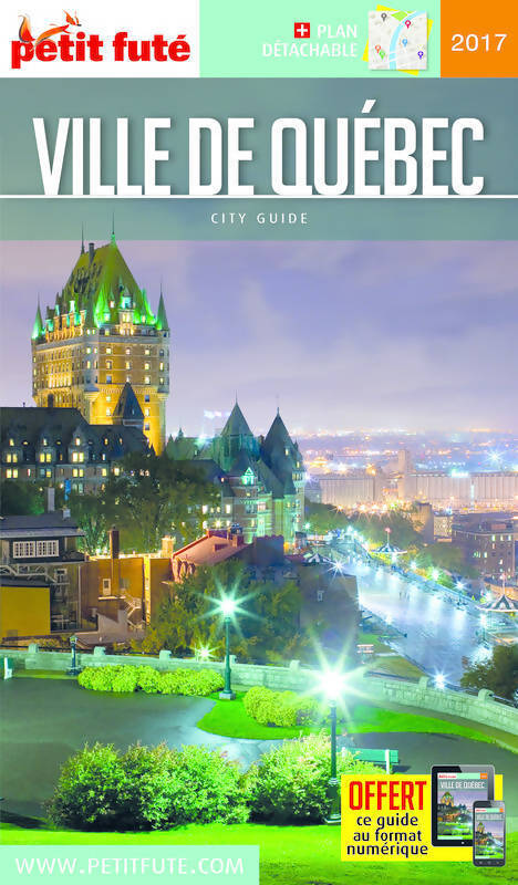 QuÉbec ville 2017 petit futé (city guide) - Dominique Auzias - Livre
