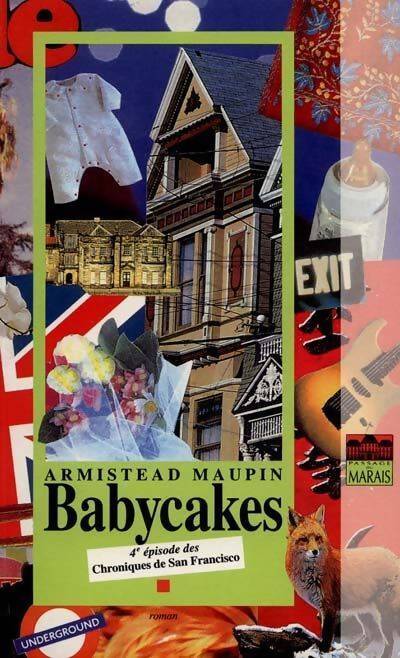 Babycakes : Chroniques de San Francisco Tome IV - Armistead Maupin - Livre