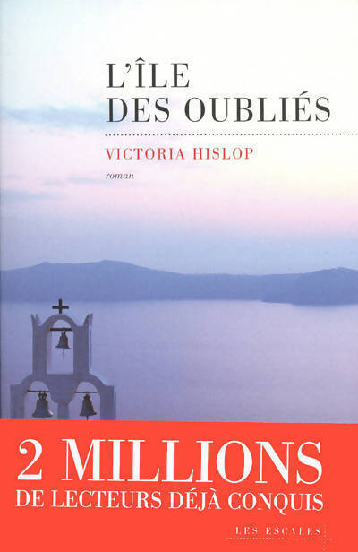 L'île des oubliés - Victoria Hislop - Livre