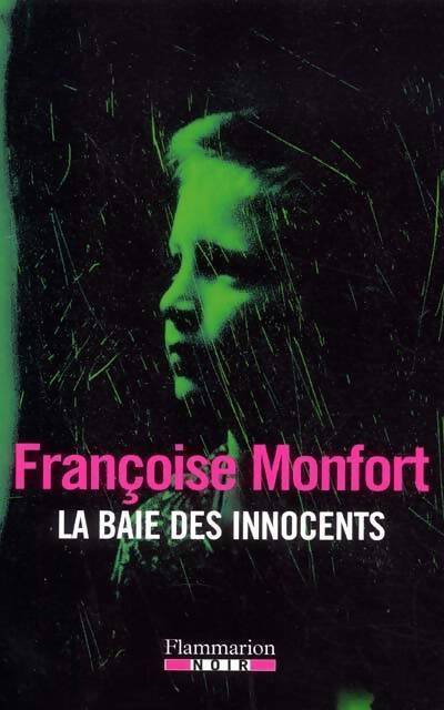 La baie des innocents - Françoise Monfort - Livre