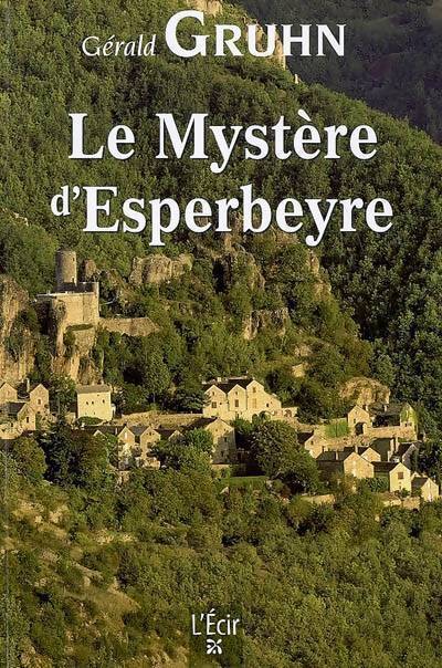 Le mystère d'Esperbeyre - Gruhn Gérard - Livre