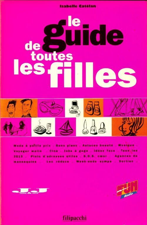 Le guide de toutes les filles - Isabelle Catélan - Livre