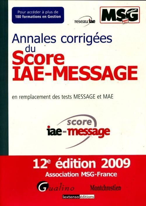 Annales corrigées du score iae-message - Collectif - Livre