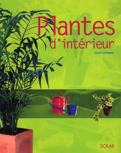 Plantes d'intérieur - Anja Flehmig - Livre