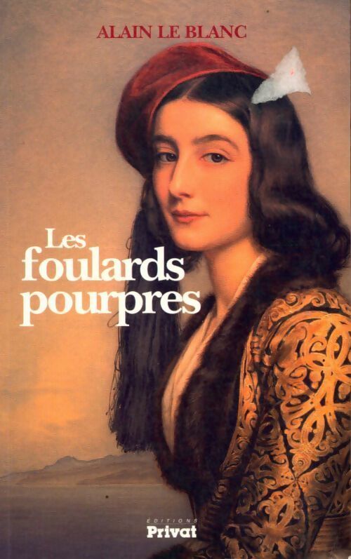 Les foulards pourpres - Alain Le Blanc - Livre