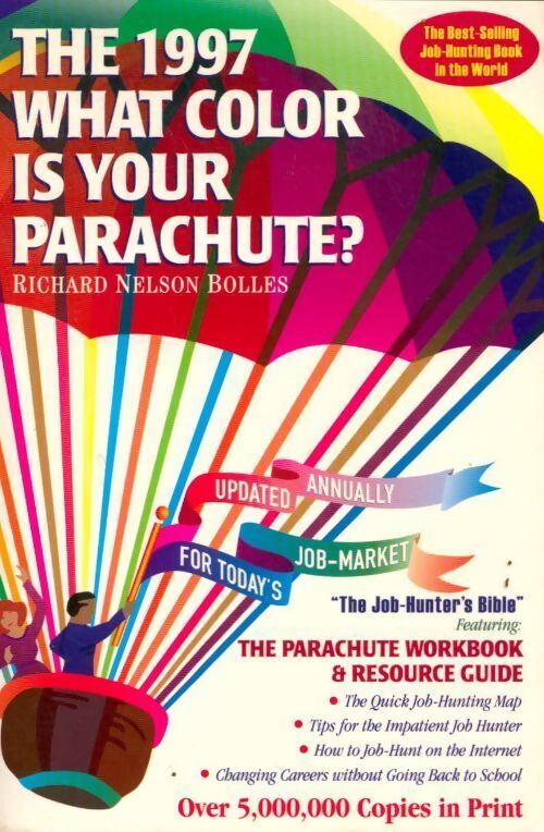The 1997 What color is your parachute ? - Richard Bolles - Livre