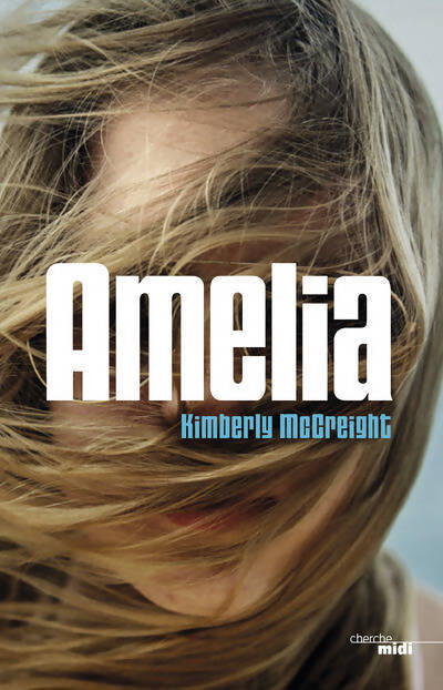 Amelia - Kimberly McCreight - Livre