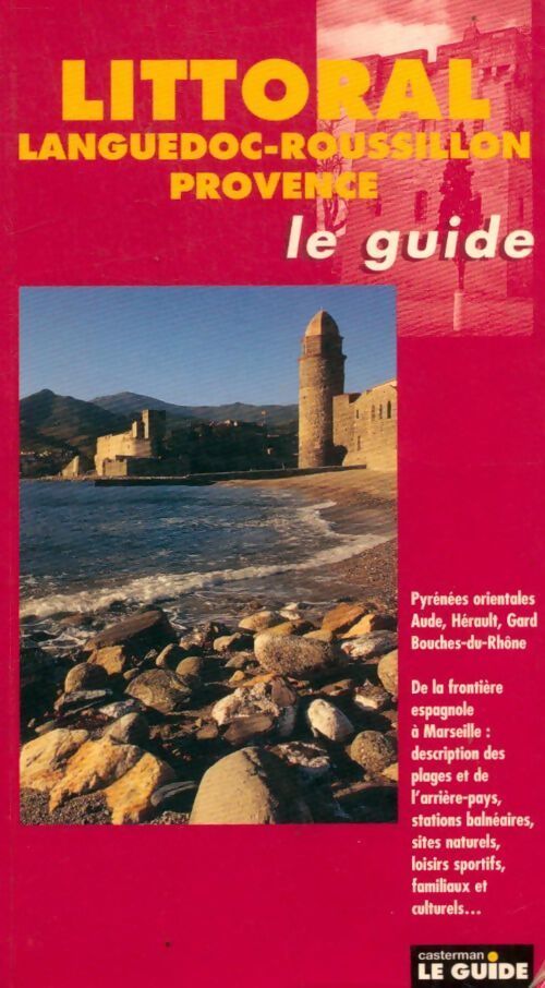 Littoral Languedoc-Roussillon - Provence - Dominique Desforges - Livre