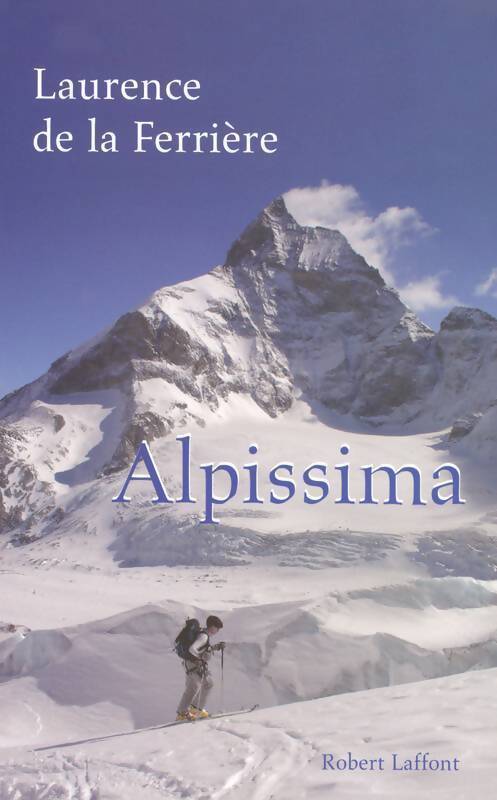 Alpissima - Laurence De La Ferriere - Livre