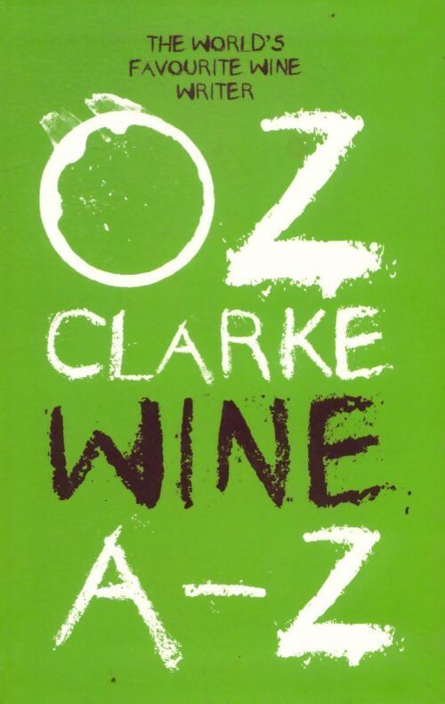 Oz clarke wine A-Z - Oz Clarke - Livre