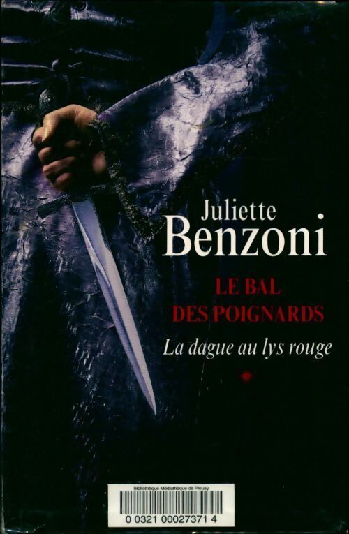 Le bal des poignards Tome I : La dague au lys rouge - Juliette Benzoni - Livre