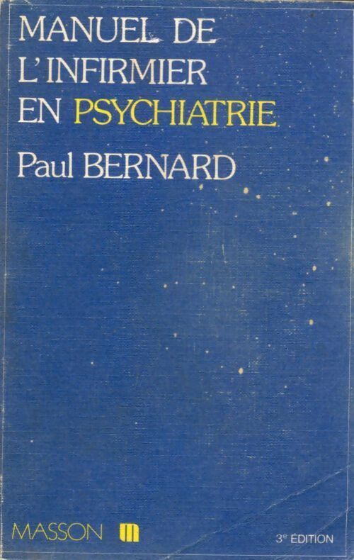 Manuel de l'infirmier en psychiatrie - Bernard - Livre