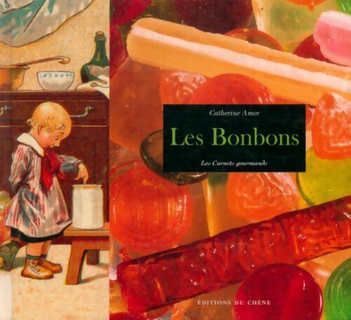 Les bonbons - Catherine Amor - Livre
