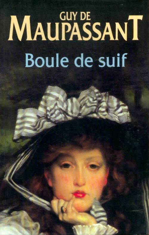 Boule de suif - Guy De Maupassant - Livre