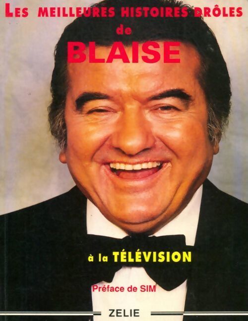 Les meilleures histoires drôles de Blaise à la télévision - Blaise - Livre
