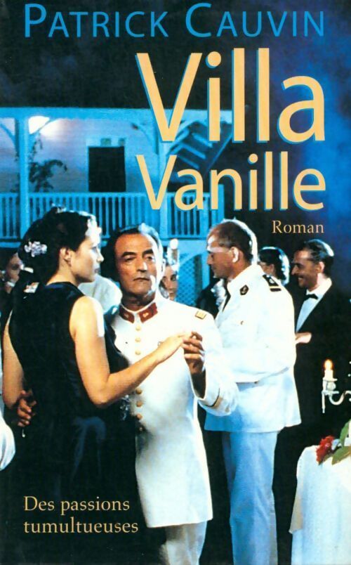 Villa Vanille - Patrick Cauvin - Livre