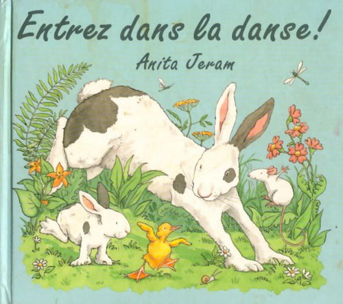 Entrez dans la danse ! - Anita Jeram - Livre