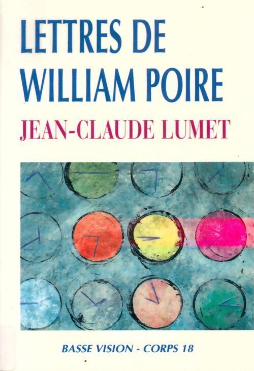 Lettres de William Poire - Jean-Claude Lumet - Livre