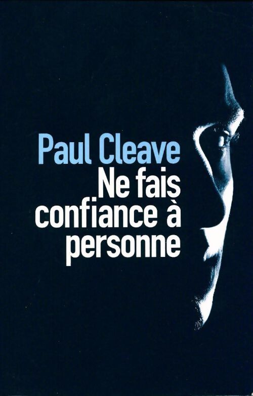 Ne fais confiance à personne - Paul Cleave - Livre