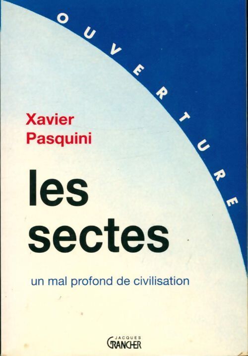 Les sectes. Un mal profond de civilisation - Jean-Daniel Fermier - Livre