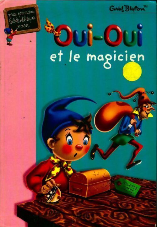 Oui-oui et le magicien - Enid Blyton - Livre