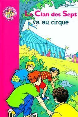 Le clan des sept va au cirque - Enid Blyton - Livre