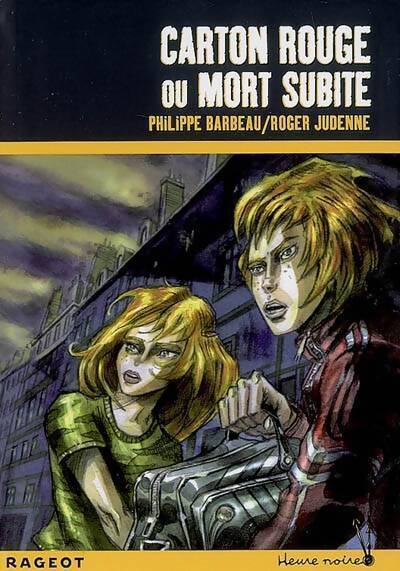 Carton rouge ou mort subite - Roger Judenne - Livre