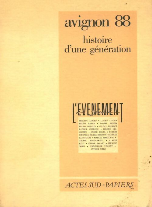 Avignon 88, histoire d'une génération - Brigitte Salino - Livre