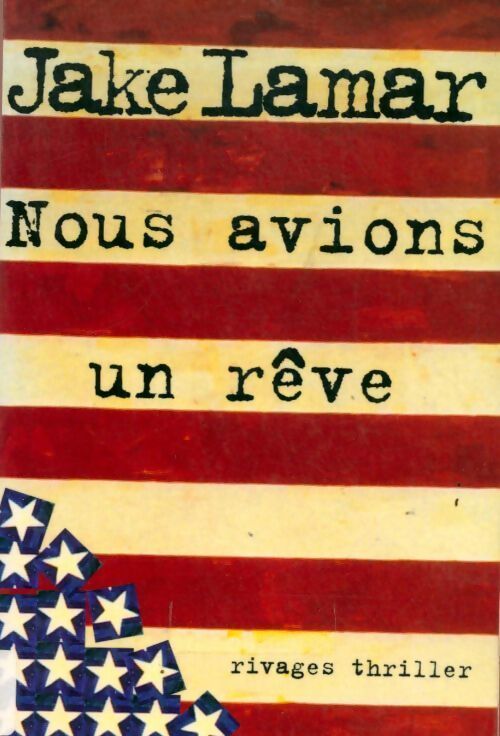 Nous avions un rêve - Jake Lamar - Livre