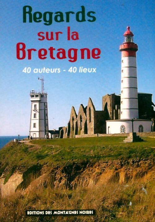 Regards sur la Bretagne - Collectif - Livre