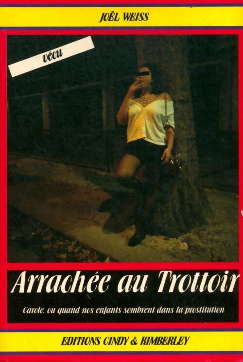 Arrachée au trottoir - Joël Weiss - Livre