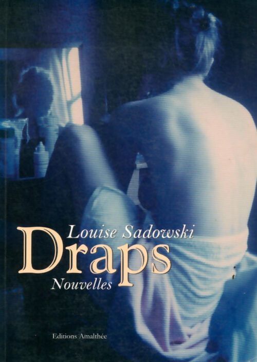 Draps - Louise Sadowski - Livre