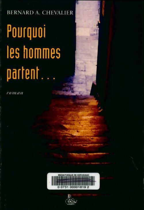 Pourquoi les hommes partent - Marie Chevalier - Livre