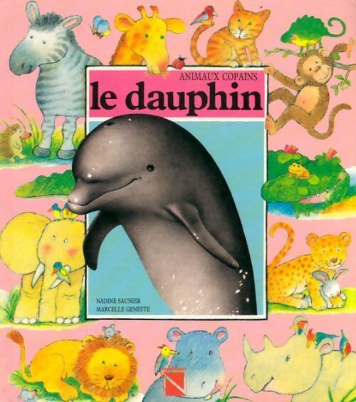 Le dauphin - Nathalie Saunier - Livre