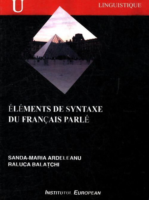 Éléments de syntaxe du français parlé - Raluca Balatchi - Livre