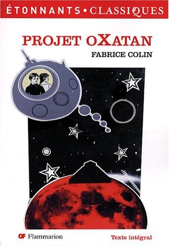 Projet Oxatan - Fabrice Colin - Livre