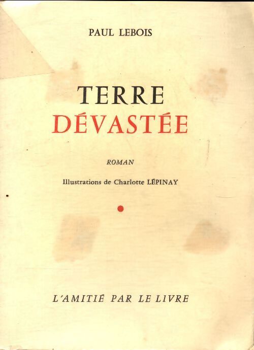 Terre dévastée - Paul Lebois - Livre