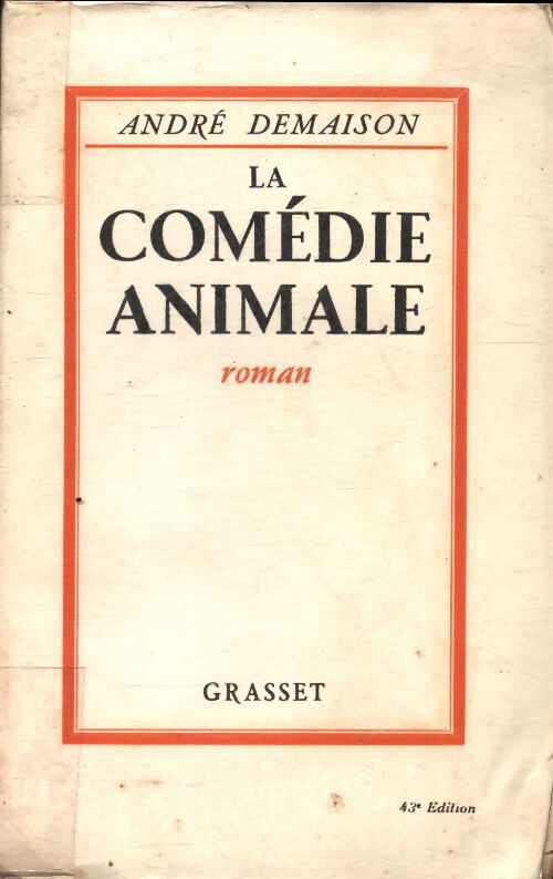La comédie animale - André Demaison - Livre
