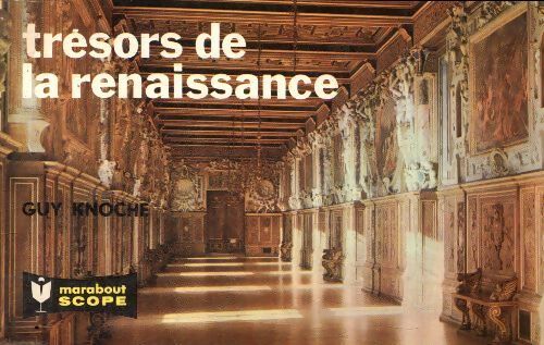 Trésors de la renaissance - Guy Knoche - Livre