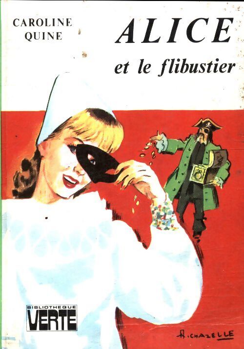 Alice et le flibustier - Caroline Quine - Livre