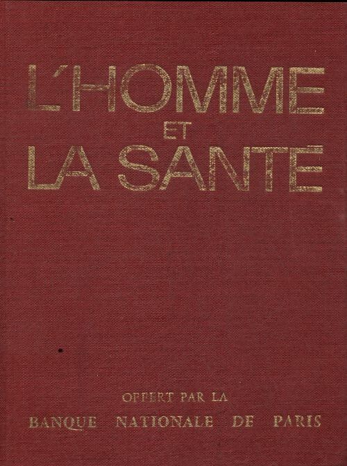 L'homme et la santé - René Kister - Livre