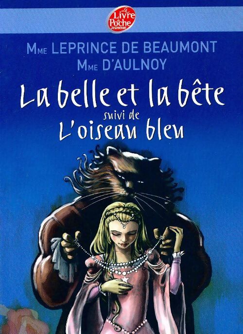 La Belle et la Bête - Madame Jeanne Marie Leprince de Beaumont - Livre