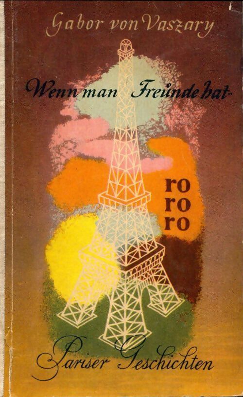Wenn man freunde hat - Gabor Von Varszary - Livre