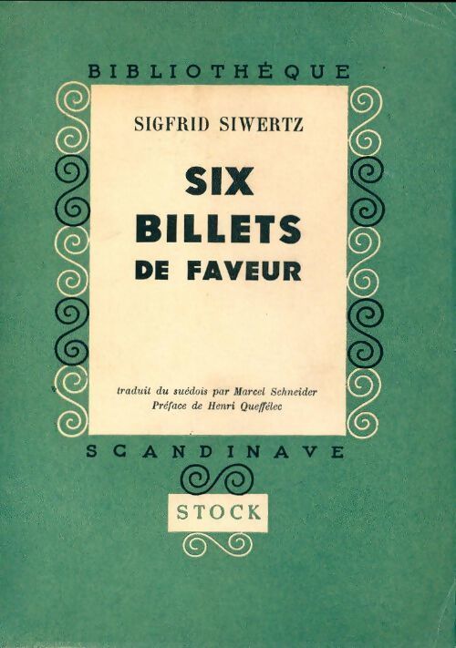 Six billets de faveur - Sigfrid Siwertz - Livre