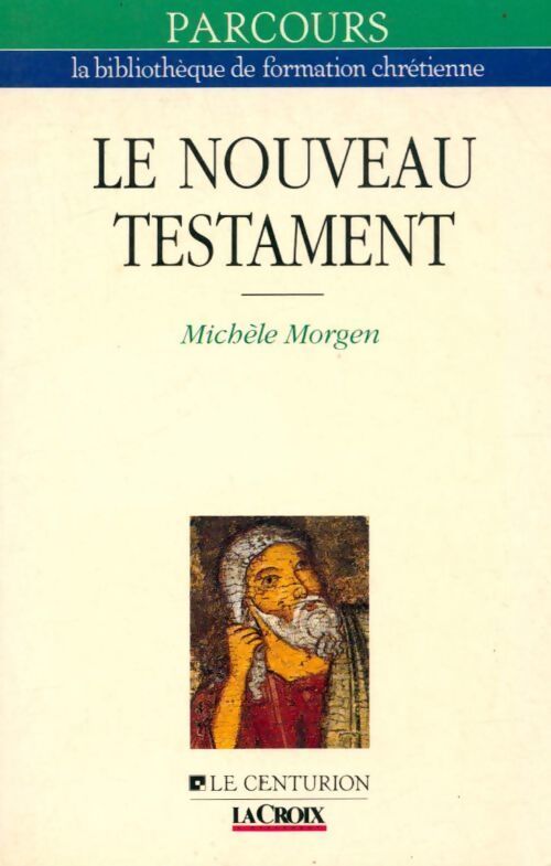 Le nouveau Testament - Michèle Morgen - Livre